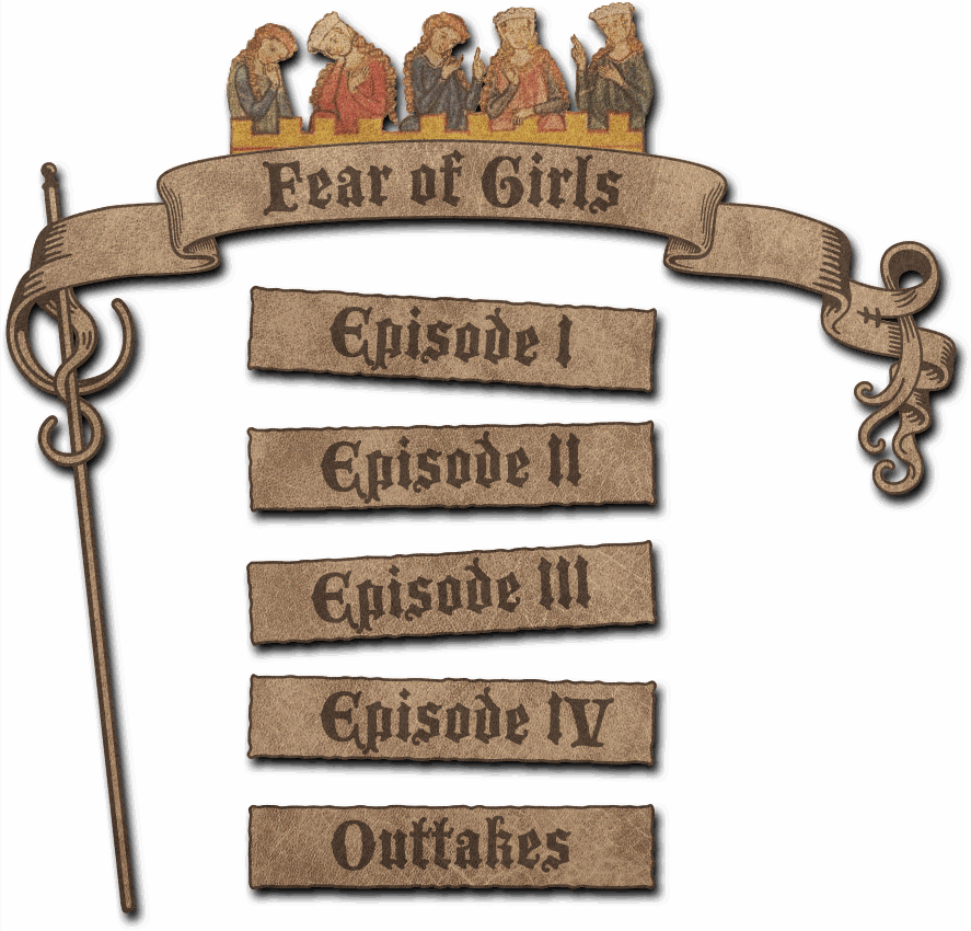 Fear of Girls video menu: episode 1, episode 2, episode 3, outtakes.